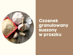 Czosnek suszony granulowany mielony w proszku drobny bez konserwantów do marynat sosów jogurtu 200g